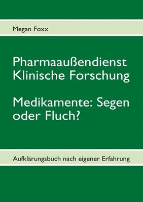 bokomslag Pharmaaußendienst, klinische Forschung. Medikamente