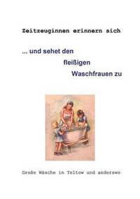 bokomslag ... und sehet den fleißigen Waschfrauen zu