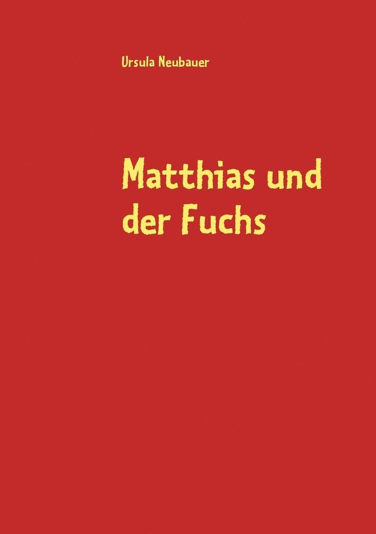 Matthias und der Fuchs 1