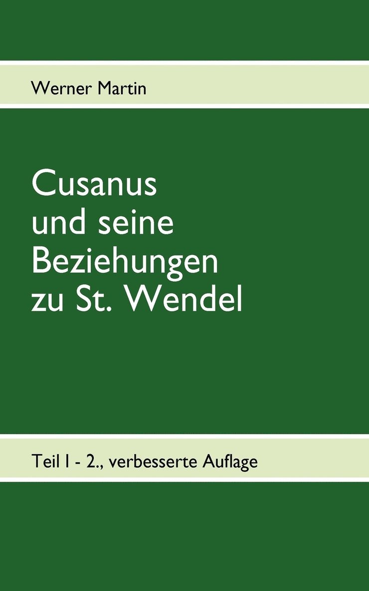 Cusanus und seine Beziehungen zu St. Wendel 1