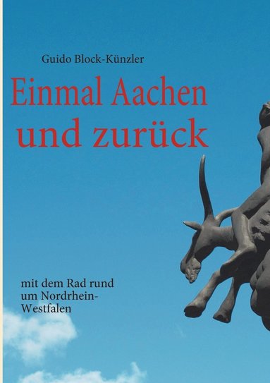 bokomslag Einmal Aachen und zurck