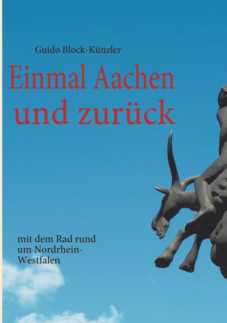 Einmal Aachen und zurck 1