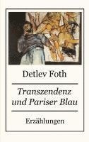 bokomslag Transzendenz und Pariser Blau
