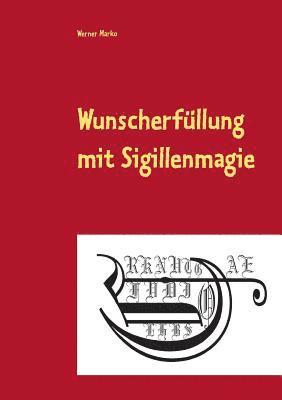 Wunscherfllung mit Sigillenmagie 1