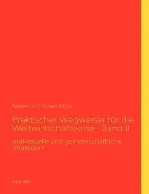 Praktischer Wegweiser für die Weltwirtschaftskrise - Band II