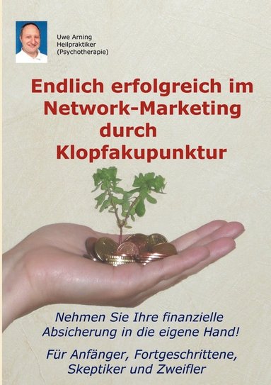 bokomslag Endlich erfolgreich im Network-Marketing durch Klopfakupunktur