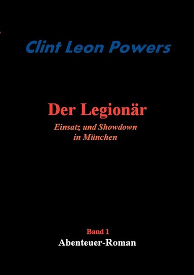 bokomslag Legionär - Einsatz und Showdown in München