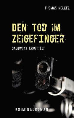 Den Tod im Zeigefinger 1