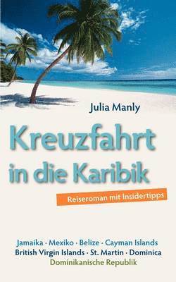 Kreuzfahrt in die Karibik 1