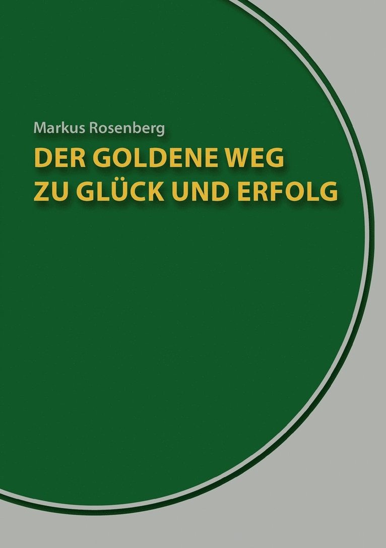 Der goldene Weg zu Glck und Erfolg 1