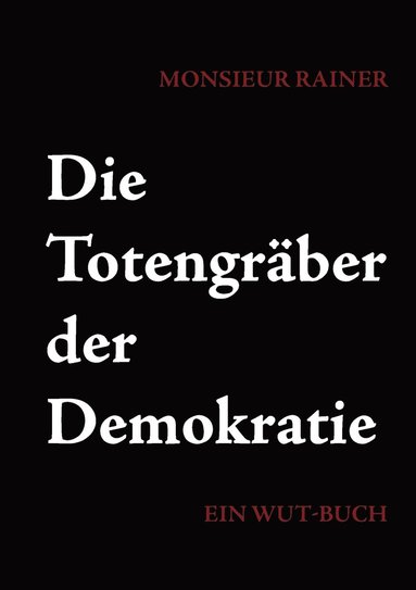 bokomslag Die Totengrber der Demokratie