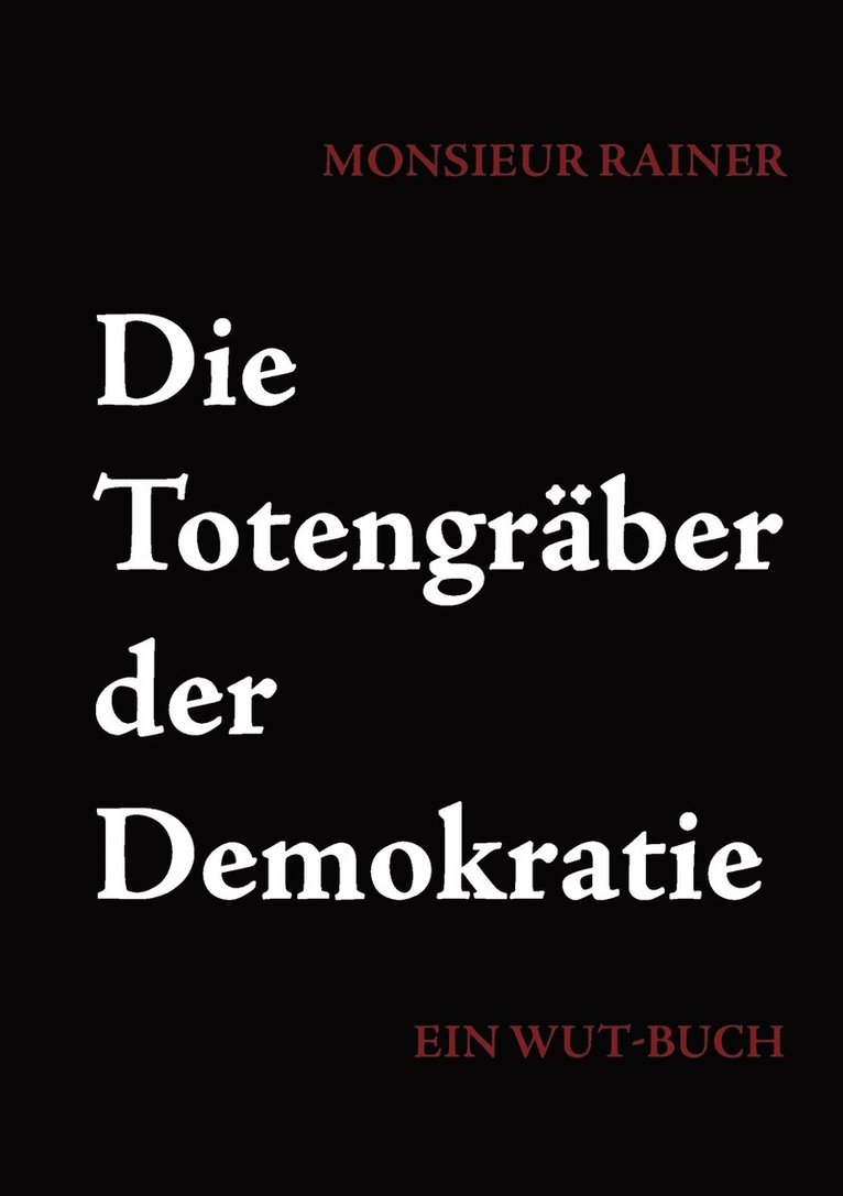 Die Totengrber der Demokratie 1