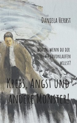 bokomslag Krebs Angst und andere Monster