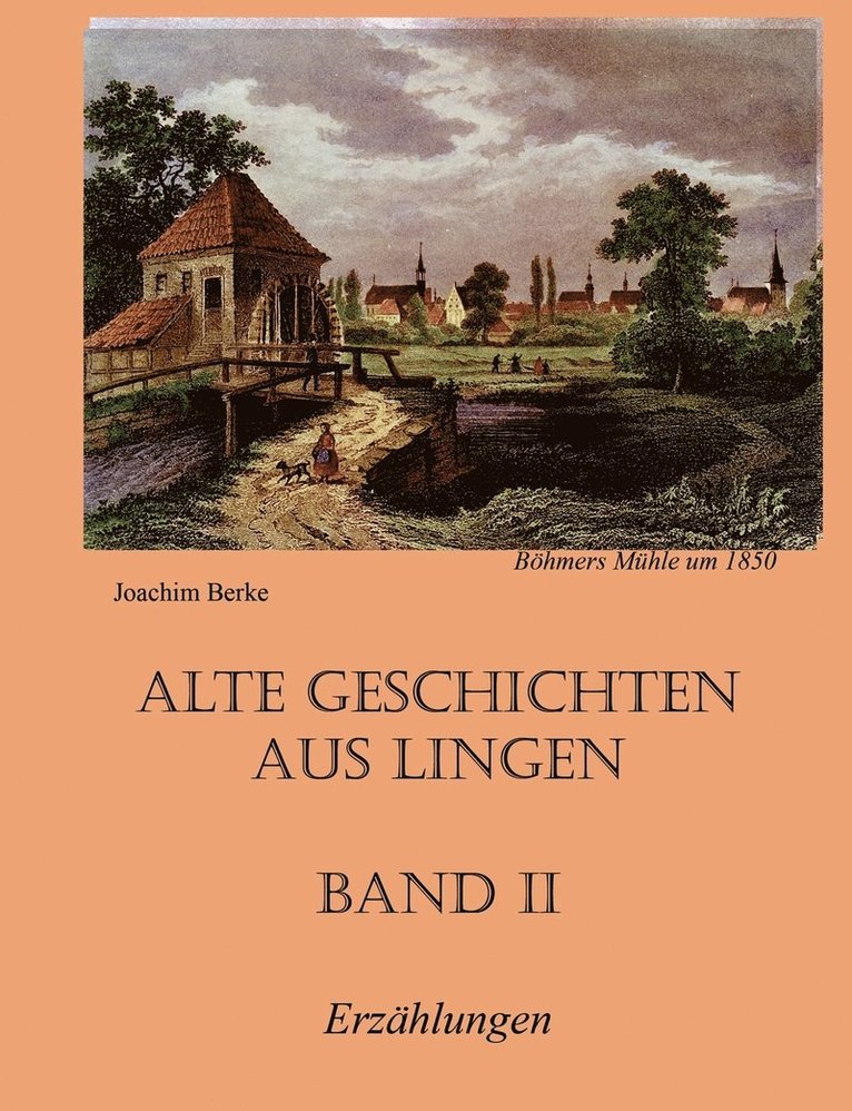Alte Geschichten aus Lingen Band II 1