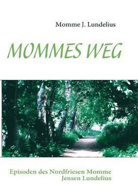 Mommes Weg 1