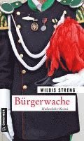 Wildis Streng - Bürgerwache, Häftad