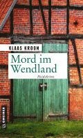 Mord im Wendland 1