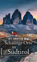 Schaurige Orte in Südtirol 1