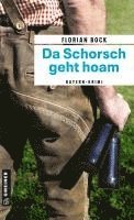 Florian Bock - Da Schorsch geht hoam, Häftad