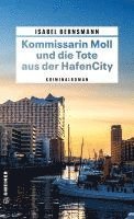 bokomslag Kommissarin Moll und die Tote aus der HafenCity