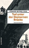 Tod unter der Steinernen Brücke 1