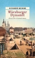Alexander Meining - Würzburger Dynamit, Häftad