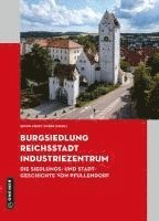 Burgsiedlung, Reichsstadt, Industriezentrum 1