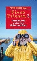 bokomslag Fiese Friesen 3 - Inselmorde zwischen Ebbe und Blut