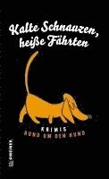 Cathy Aydemir, Barbara Saladin, Ingrid Werner, Christine Ziegler, Raoul Biltgen, Bettina Brömme, Nadine Buranaseda, Stefanie Gregg, Laszlo Hartmann, Thomas Kastura, Beatrix Mannel, Edith Polkehn, Ingrid Werner - Kalte Schnauzen, heiße Fährten, Inbunden