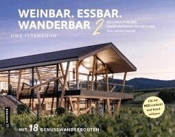 Uwe Ittensohn - Weinbar. Essbar. Wanderbar 2, Inbunden
