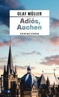 bokomslag Adiós, Aachen