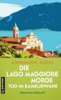 bokomslag Die Lago Maggiore-Morde - Tod im Kamelienpark