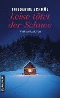Friederike Schmöe - Leise tötet der Schnee, Häftad