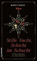 bokomslag Stille Nacht, Schicht im Schacht