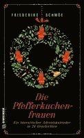Friederike Schmöe - Die Pfefferkuchenfrauen, Häftad