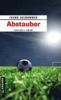 Frank Goldammer - Abstauber, Häftad