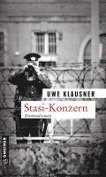 Uwe Klausner - Stasi-Konzern, Häftad