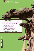 bokomslag Freiburg und die Regio für Kenner