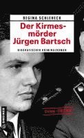 bokomslag Der Kirmesmörder - Jürgen Bartsch