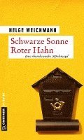 Schwarze Sonne Roter Hahn 1