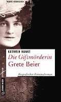 Die Giftmörderin Grete Beier 1