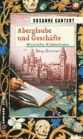 Susanne Gantert - Aberglaube und Geschäfte, Häftad
