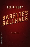 bokomslag Babettes Ballhaus