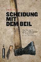 Scheidung mit dem Beil 1