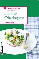 bokomslag So schmeckt Oberbayern