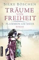 Silke Böschen - Träume von Freiheit - Flammen am Meer, Häftad