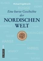 bokomslag Eine kurze Geschichte der nordischen Welt