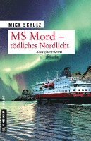bokomslag MS Mord - Tödliches Nordlicht