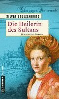 bokomslag Die Heilerin des Sultans