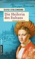 Die Heilerin des Sultans 1